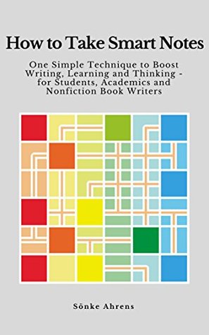 How to Take Smart Notes by Sönke Ahrens